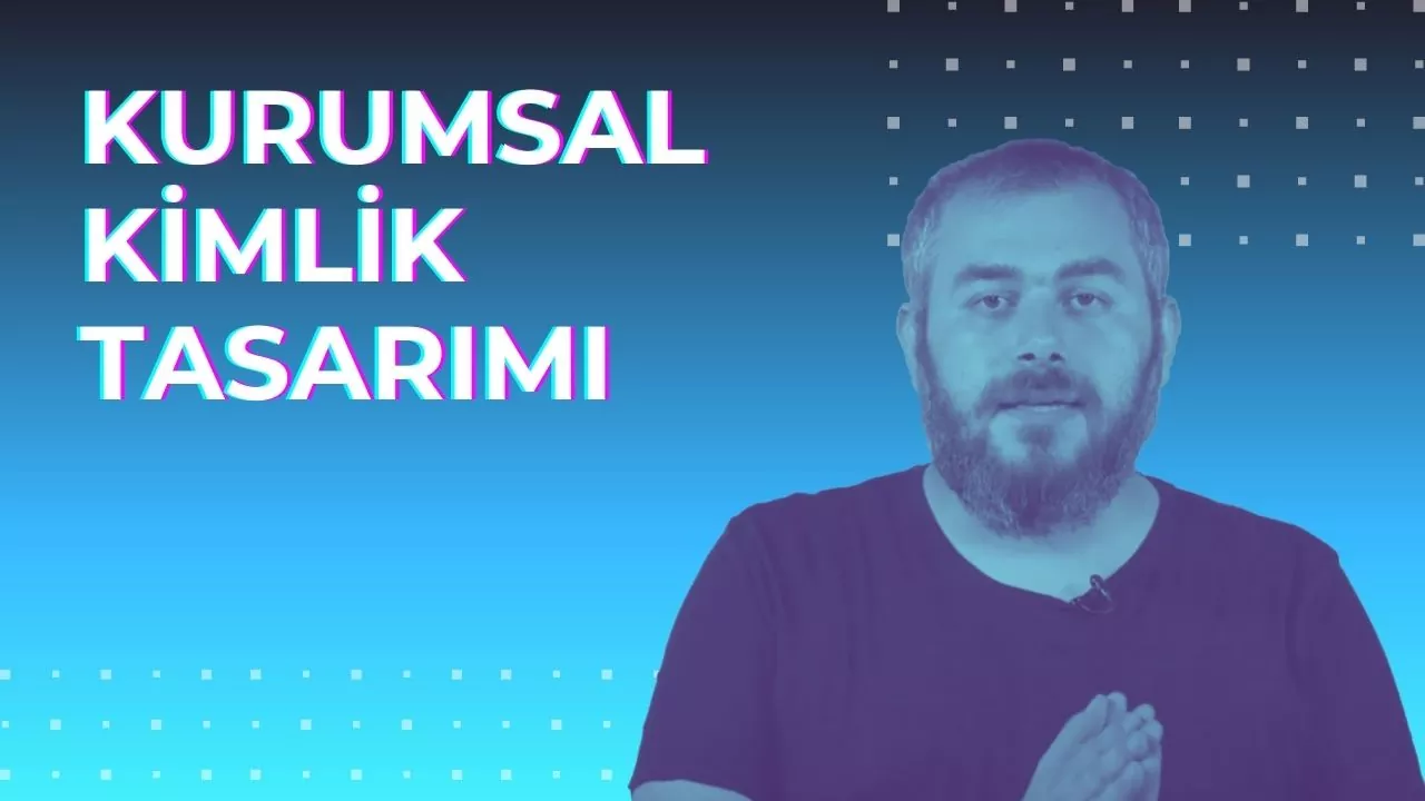 Kurumsal Kimlik Tasarımı