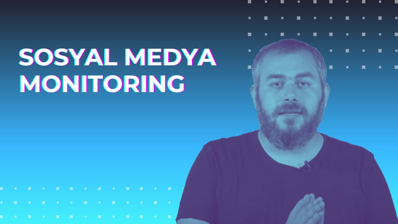 Sosyal Medya Monitoring