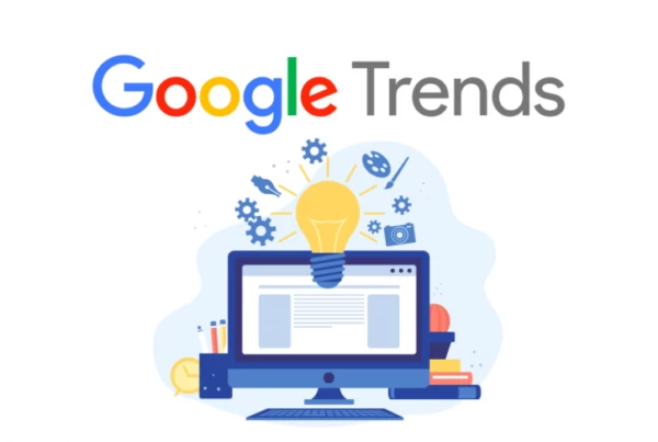 Google Trends Nedir? Nasıl Kullanmalısınız?